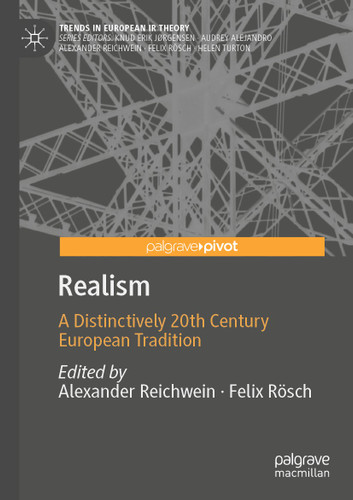 Realism: A Distinctively 20th Century European Tradition (Trends in European IR Theory) book cover by 