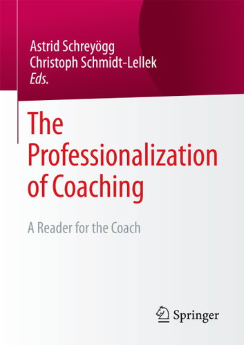 The Professionalization of Coaching: A Reader for the Coach book cover by 