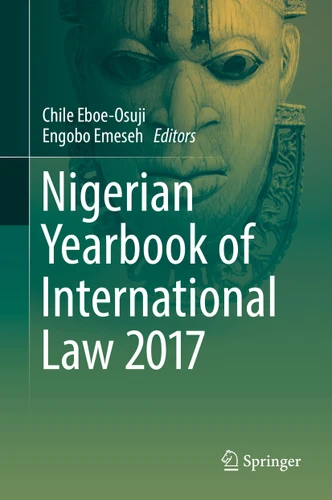 Nigerian Yearbook of International Law 2017 (Nigerian Yearbook of International Law #2017) book cover by 