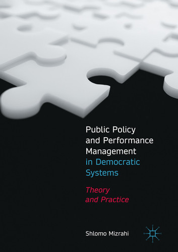 Public Policy and Performance Management in Democratic Systems: Theory and Practice book cover by Shlomo Mizrahi
