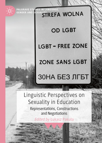 Linguistic Perspectives on Sexuality in Education: Representations, Constructions and Negotiations (Palgrave Studies in Language, Gender and Sexuality) book cover by 