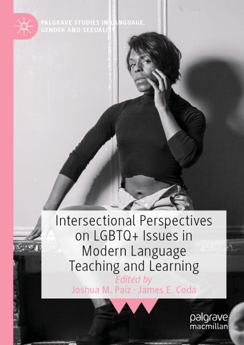 Intersectional Perspectives on LGBTQ+ Issues in Modern Language Teaching and Learning (Palgrave Studies in Language, Gender and Sexuality) book cover by 
