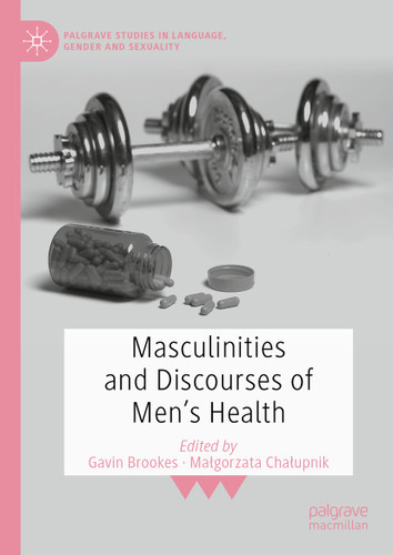 Masculinities and Discourses of Men's Health (Palgrave Studies in Language, Gender and Sexuality) book cover by 