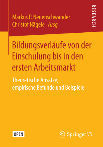 Bildungsverläufe von der Einschulung bis in den ersten Arbeitsmarkt: Theoretische Ansätze, empirische Befunde und Beispiele book cover by 
