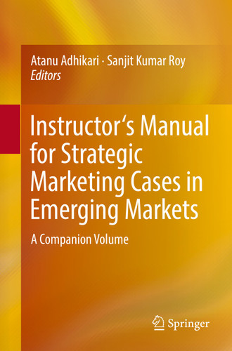 Instructor's Manual for Strategic Marketing Cases in Emerging Markets: A Companion Volume book cover by 
