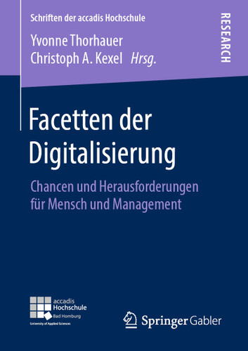 Facetten der Digitalisierung: Chancen und Herausforderungen für Mensch und Management (Schriften der accadis Hochschule) book cover by 