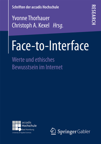Face-to-Interface: Werte und ethisches Bewusstsein im Internet (Schriften der accadis Hochschule) book cover by 