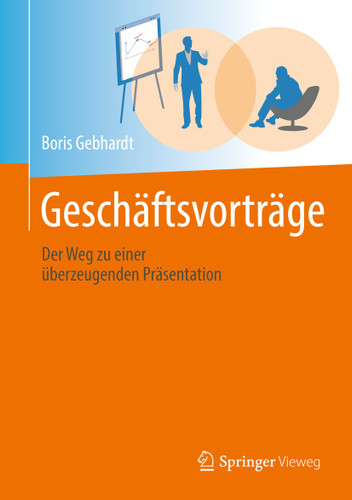 Geschäftsvorträge: Der Weg zu einer überzeugenden Präsentation book cover by Boris Gebhardt