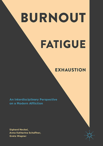 Burnout, Fatigue, Exhaustion: An Interdisciplinary Perspective on a Modern Affliction book cover by 