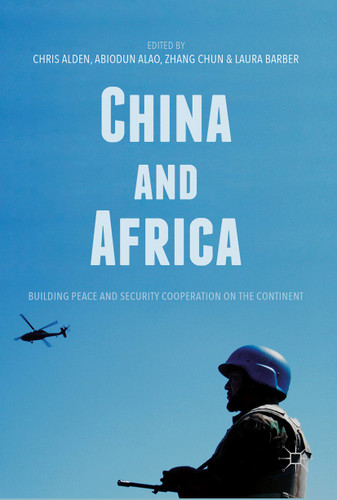 China and Africa: Building Peace and Security Cooperation on the Continent book cover by 