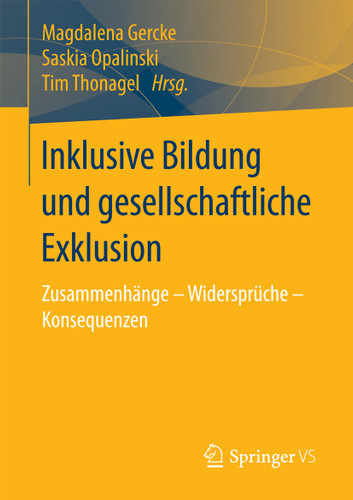 Inklusive Bildung und gesellschaftliche Exklusion: Zusammenhänge – Widersprüche – Konsequenzen book cover by 