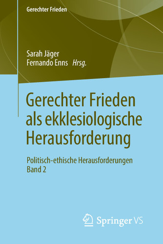 Gerechter Frieden als ekklesiologische Herausforderung: Politisch-ethische Herausforderungen • Band 2 (Gerechter Frieden) book cover by 