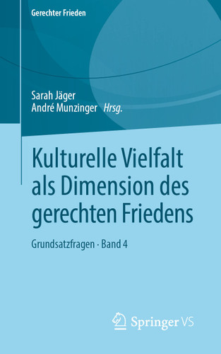 Kulturelle Vielfalt als Dimension des gerechten Friedens: Grundsatzfragen • Band 4 (Gerechter Frieden) book cover by 