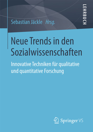 Neue Trends in den Sozialwissenschaften: Innovative Techniken für qualitative und quantitative Forschung book cover by 