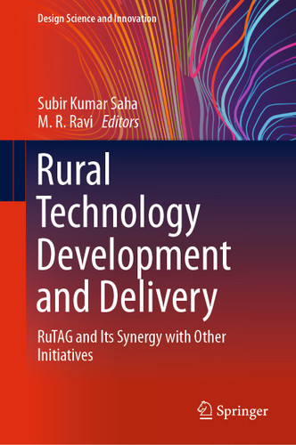 Rural Technology Development and Delivery: RuTAG and Its Synergy with Other Initiatives (Design Science and Innovation) book cover by 