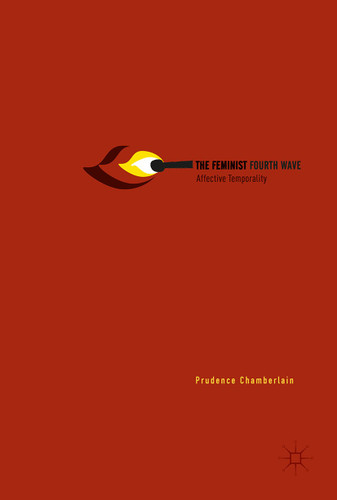 The Feminist Fourth Wave: Affective Temporality book cover by Prudence Chamberlain