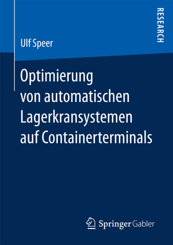 Optimierung von automatischen Lagerkransystemen auf Containerterminals book cover by Ulf Speer
