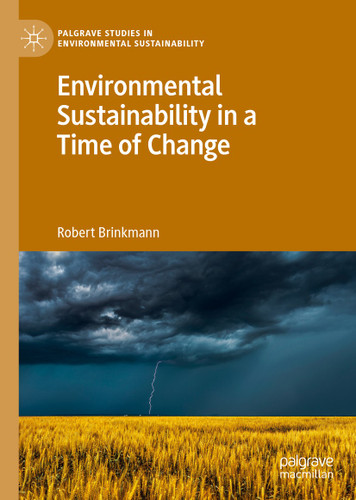 Environmental Sustainability in a Time of Change (Palgrave Studies in Environmental Sustainability) book cover by Robert Brinkmann