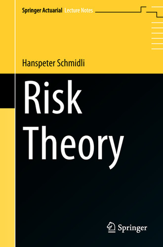 Risk Theory (Springer Actuarial) book cover by Hanspeter Schmidli