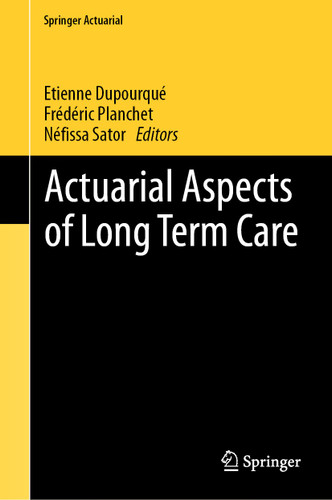 Actuarial Aspects of Long Term Care (Springer Actuarial) book cover by 