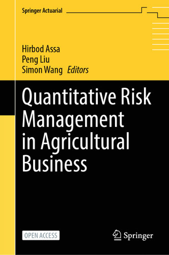 Quantitative Risk Management in Agricultural Business (Springer Actuarial) book cover by 