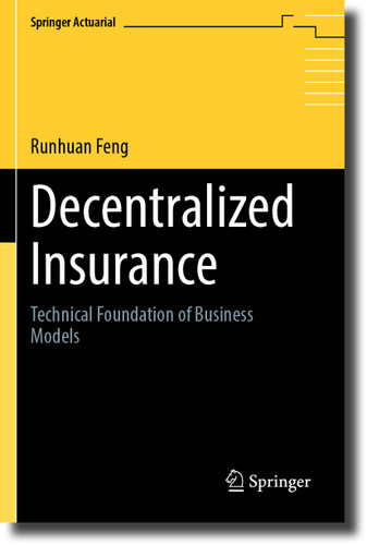 Decentralized Insurance: Technical Foundation of Business Models (Springer Actuarial) book cover by Runhuan Feng