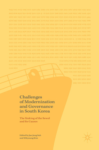 Challenges of Modernization and Governance in South Korea: The Sinking of the Sewol and Its Causes book cover by 