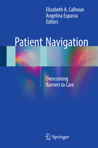 Patient Navigation: Overcoming Barriers to Care book cover by 