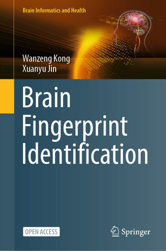 Brain Fingerprint Identification (Brain Informatics and Health) book cover by Wanzeng Kong, Xuanyu Jin