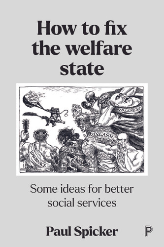 How to Fix the Welfare State: Some Ideas for Better Social Services book cover by Paul Spicker