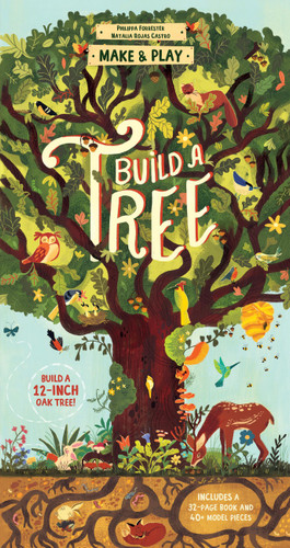 Make and Play: Build A Tree: Build a 12-inch Oak Tree! Includes a 32-page Book and 40+ Model Pieces book cover by Philippa Forrester