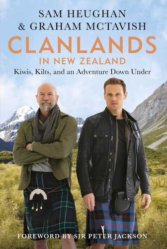 Clanlands in New Zealand: Kiwis, Kilts, and an Adventure Down Under book cover by Graham McTavish, Sam Heughan