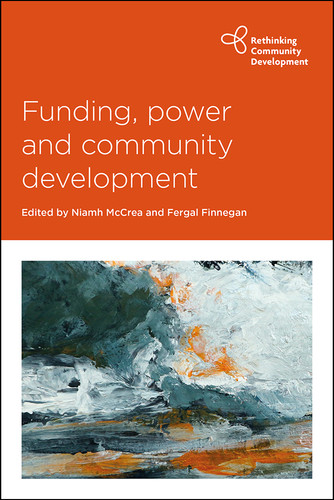 Funding, Power and Community Development (Rethinking Community Development) book cover by 