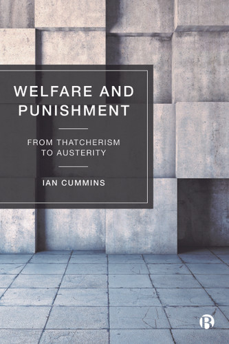 Welfare and Punishment: From Thatcherism to Austerity book cover by Ian Cummins