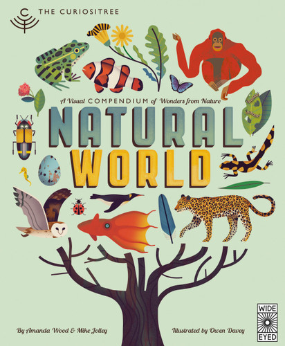 Curiositree: Natural World: A Visual Compendium of Wonders from Nature (Curiositree) book cover by AJ Wood, Mike Jolley