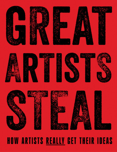 Great Artists Steal: How Artists Really Get Their Ideas book cover by Debra N Mancoff
