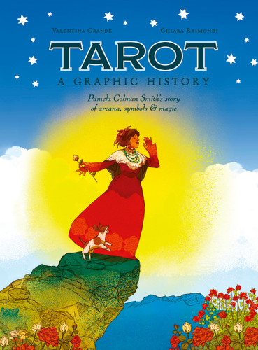 Tarot: A Graphic History: Pamela Colman Smith's story of arcana, symbols & magic (Graphic MBS) book cover by Valentina Grande