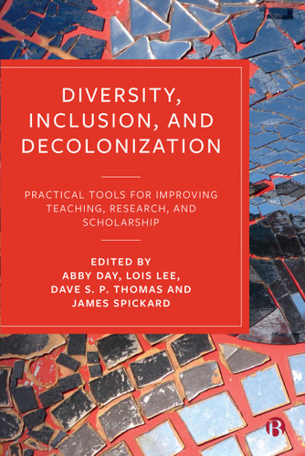 Diversity, Inclusion, and Decolonization: Practical Tools for Improving Teaching, Research, and Scholarship book cover by 