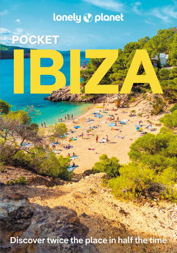 Lonely Planet Pocket Ibiza: Discover Twice the City in Half the Time | Top Sights | Maps & Walking Tours | Covers Dalt Vila, Parc Natural de Ses Salines, Puig de Missa and more (Pocket Guide) book cover by Alexis Averbuck