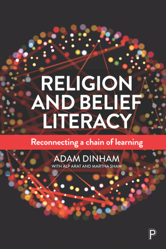 Religion and Belief Literacy: Reconnecting a Chain of Learning book cover by Adam Dinham
