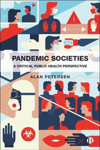 Pandemic Societies: A Critical Public Health Perspective book cover by Alan Petersen