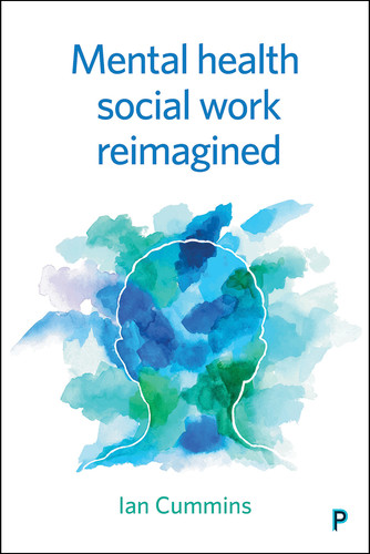 Mental Health Social Work Reimagined book cover by Ian Cummins