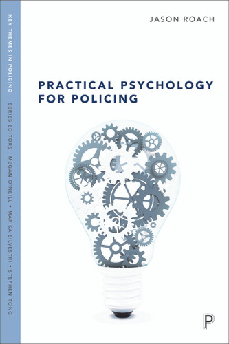 Practical Psychology for Policing (Key Themes in Policing) book cover by Jason Roach