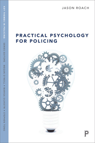 Practical Psychology for Policing (Key Themes in Policing) book cover by Jason Roach