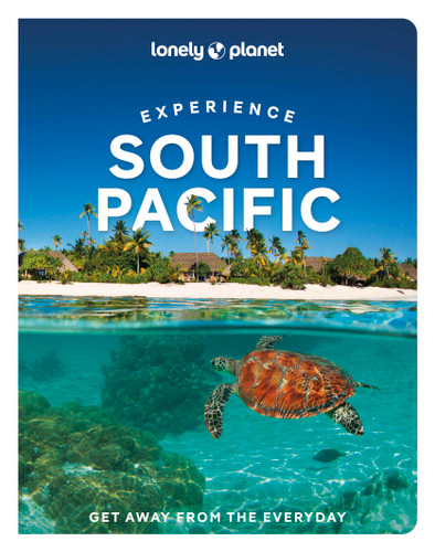Lonely Planet Experience South Pacific (Travel Guide) book cover by Kate Webster, Neema Githere, Anirban Mahapatra, Tiare Tuuhia, Jessica Lockhart, Craig McLachlan, Brett Atkinson, Chantae Reden, Rebecca Stirnemann
