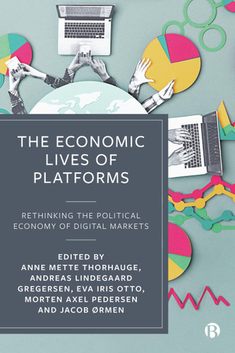 The Economic Lives of Platforms: Rethinking the Political Economy of Digital Markets book cover by 