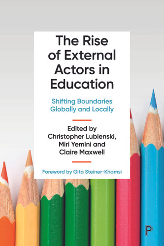 The Rise of External Actors in Education: Shifting Boundaries Globally and Locally book cover by 
