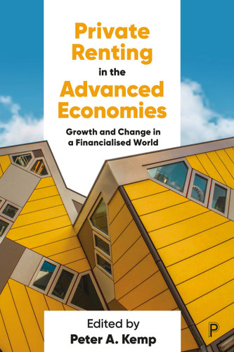 Private Renting in the Advanced Economies: Growth and Change in a Financialised World book cover by 