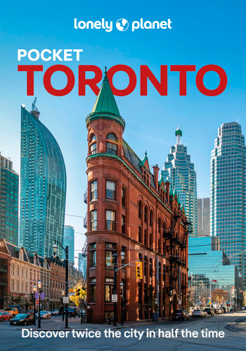 Lonely Planet Pocket Toronto: Discover Twice the City in Half the Time | Top Sights | Maps & Walking Tours | Covers Toronto Islands, Evergreen Brick Works, Harbourfront Centre and more (Pocket Guide) book cover by Isabella Noble