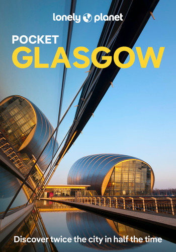 Lonely Planet Pocket Glasgow: Discover Twice the City in Half the Time | Top Sights | Maps & Walking Tours | Covers Glasgow, East End, Merchant City, Southside & the Clyde, West End and more (Pocket Guide) book cover by Neil Wilson